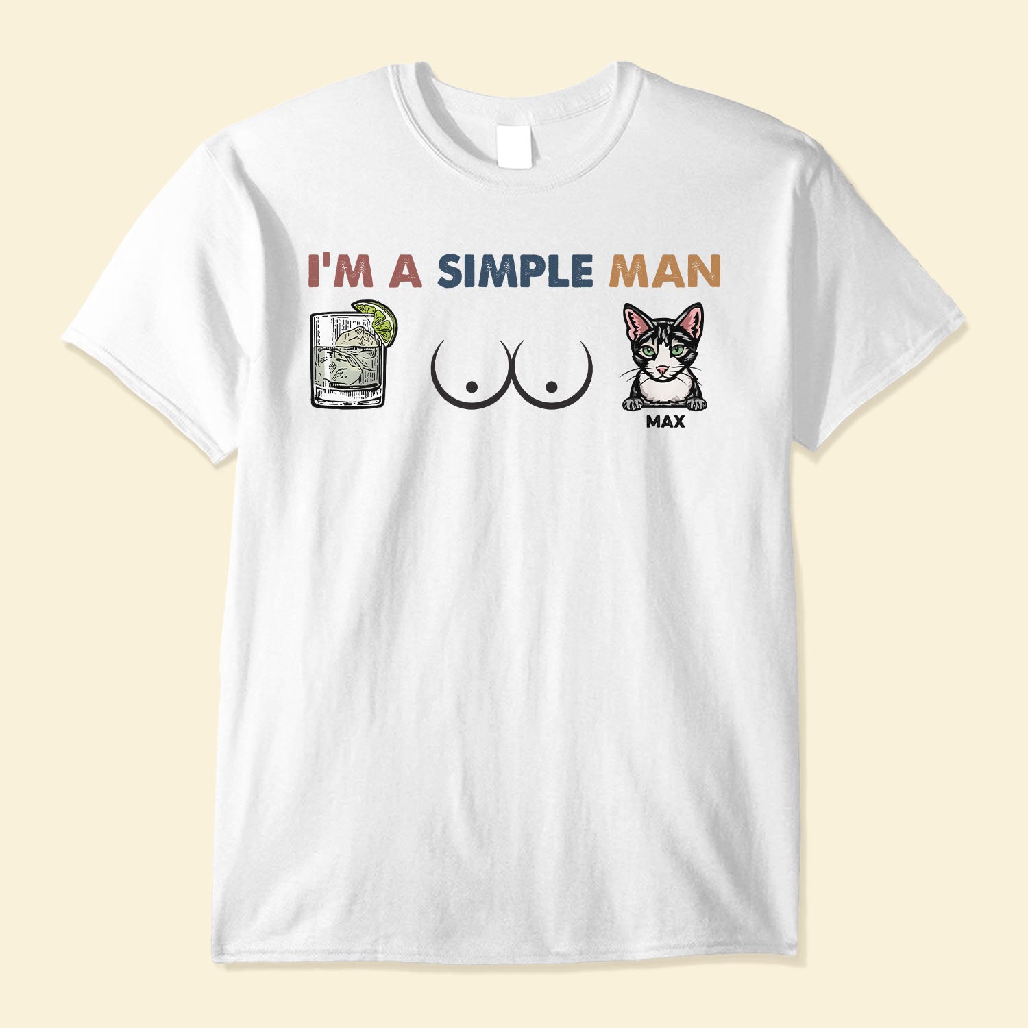IM-A-Simple-Man-Personalized-Shirt-Anniversary-Birthday-Gift-For-Cat-Lover-Cat-Dad-Cat-Man_1.jpg I'm A Simple Man - PersonalizedOne Size Shirt - Image 1