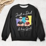 Just A Dad And His Girl - PersonalizedOne Size Shirt - Gift For Dad - Image 3