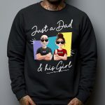Just A Dad And His Girl - PersonalizedOne Size Shirt - Gift For Dad - Image 4