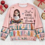 Just A Girl Who Loves Books - Personalized Ugly Sweater - Gift For Daughter