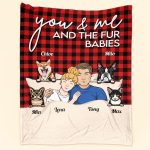 You & Me And Our Fur Babies - Personalized Pet Blanket Big Size