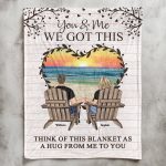 You & Me We Got This Think Of This Blanket As A Hug - Personalized Blanket Big Size - Image 7