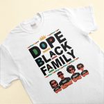Dope Black Family - Personalized Shirt - Image 4