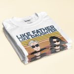 Like Father Like Daughter ...Oh Crap - Personalized Shirt Father's Day - Man And Daughter Fistbump - Image 2