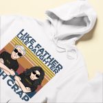 Like Father Like Daughter ...Oh Crap - Personalized Shirt Father's Day - Man And Daughter Fistbump - Image 6