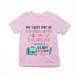 My First Day Of Kindergarten, 1st Grade, 2nd Grade - Personalized Shirt - Back To School Gift For Kids, Daughter, Niece, Grandkid - Image 2