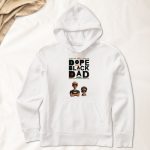 New Version Black History Dope Black Dad - PersonalizedOne Size Shirt - Image 4