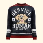 Service Human Do Not Pet - Personalized Ugly Sweater - Image 4