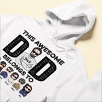 This Awesome Dad Belongs To - PersonalizedOne Size Shirt - Birthday & Christmas Gift For Dad, Daddy, Papa, Father - Image 6