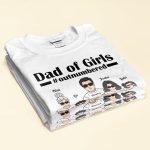 Dad Of Girls - PersonalizedOne Size Shirt - Birthday Father's Day Gift For Dad, Daddy, Fathers - Gift From Wife - Daughters - Image 2